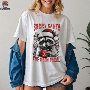 Funny raccoon wearing Santa hat sorry santa I’ve been feral Christmas shirt