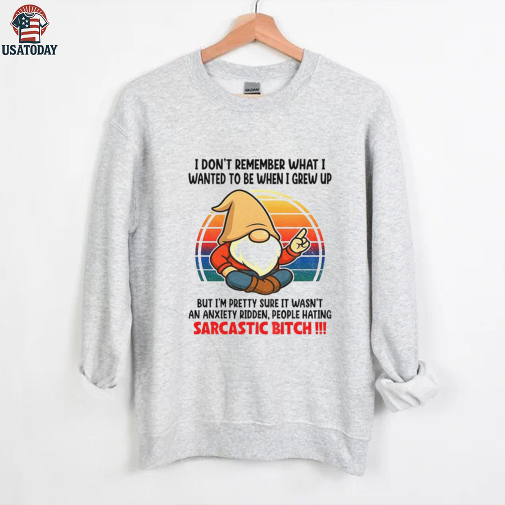Gnome I don’t remember what I wanted to be when I grew up but I’m pretty sure it wasn’t an anxiety vintage shirt Gnome I don’t remember what I wanted to be when I grew up but I’m pretty sure it wasn’t an anxiety vintage shirt