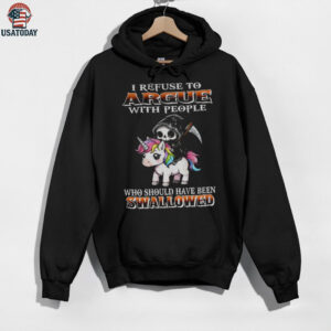 Grim Reaper riding Unicorn I refuse to argue with people who should have been swallowed shirt