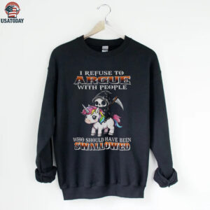 Grim Reaper riding Unicorn I refuse to argue with people who should have been swallowed shirt