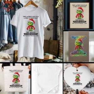 Grinch Christmas does anybody else have a voice in their head shirt