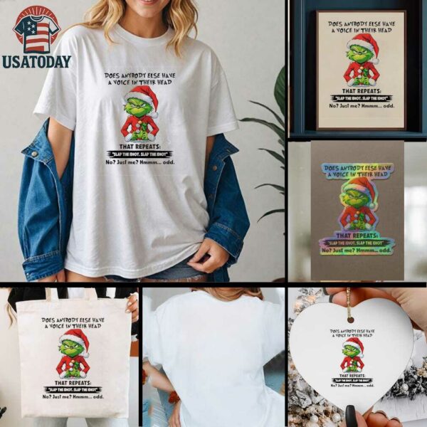 Grinch Christmas does anybody else have a voice in their head shirt