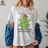 Grinch you can just supercalifuckilistic kissmyassadocious Merry Christmas shirt