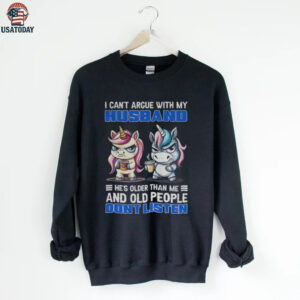 Grumpy Unicorn couple I can’t argue with my husband he’s older than me and old people dont listen shirt