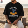 Happy Stitch don’t be a twatwaffle funny shirt