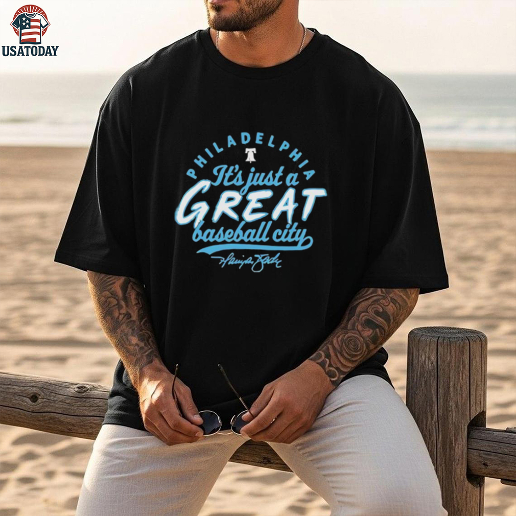 Harrison Bader Philadelphia Phillies it’s just a great baseball city signature shirt Harrison Bader Philadelphia Phillies it’s just a great baseball city signature shirt