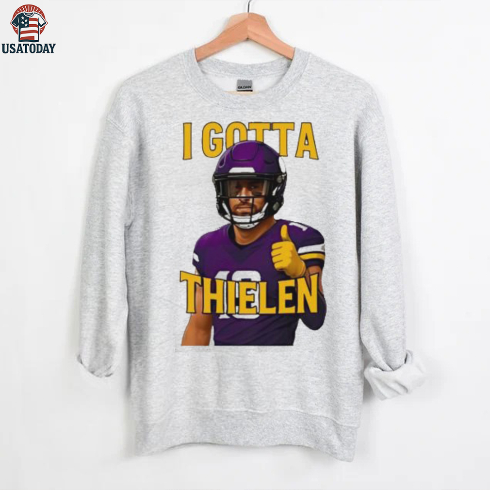I Gotta Thielen Minnesota Vikings Football Player shirt I Gotta Thielen Minnesota Vikings Football Player shirt