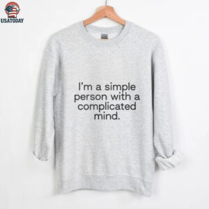 I’m A Simple Person With A Complicated Mind Shirt