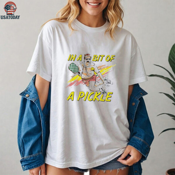 In A Bit Of A Pickle Shirt