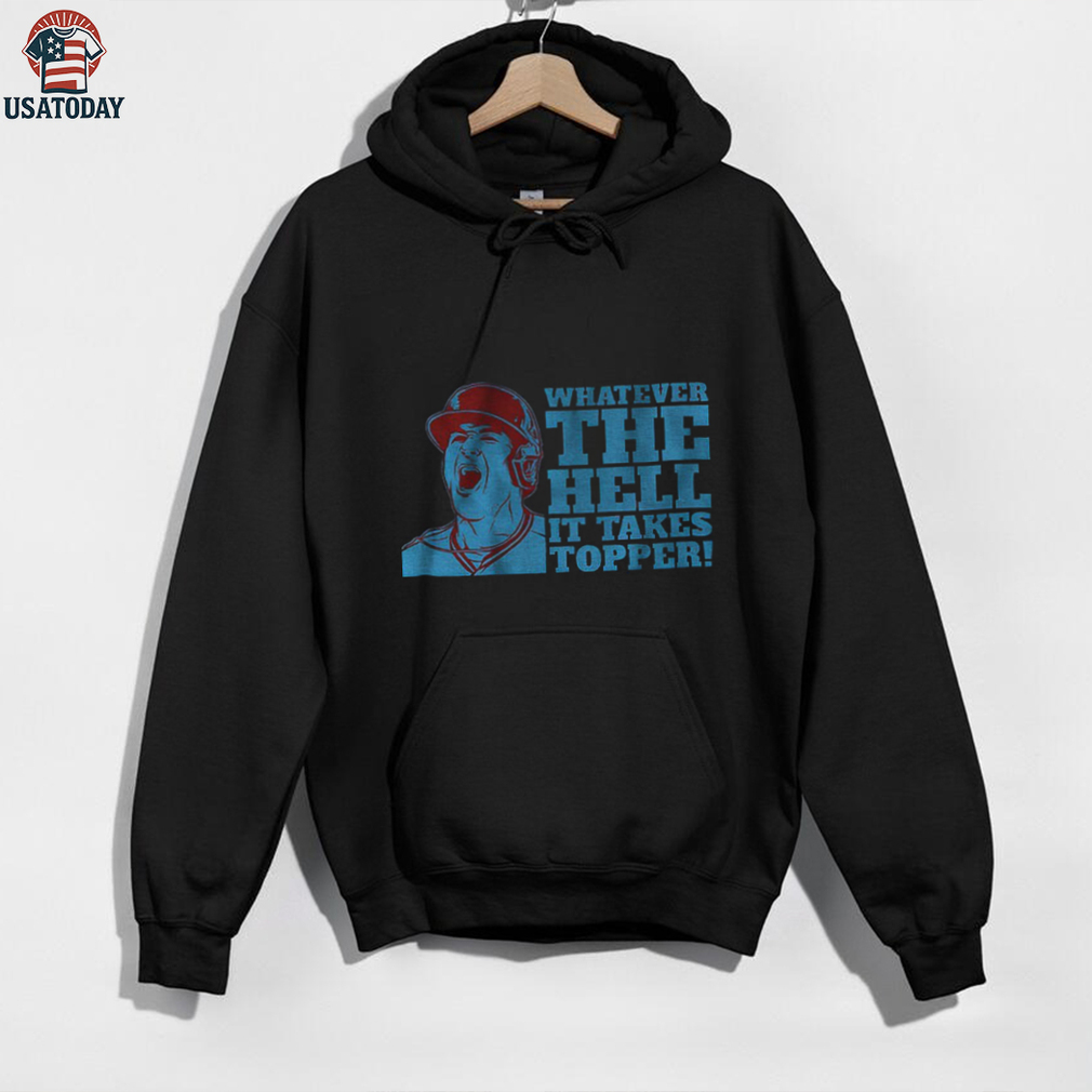 J. T. Realmuto Philadelphia Phillies Baseball MLB Whatever The Hell It Takes Topper shirt J. T. Realmuto Philadelphia Phillies Baseball MLB Whatever The Hell It Takes Topper shirt