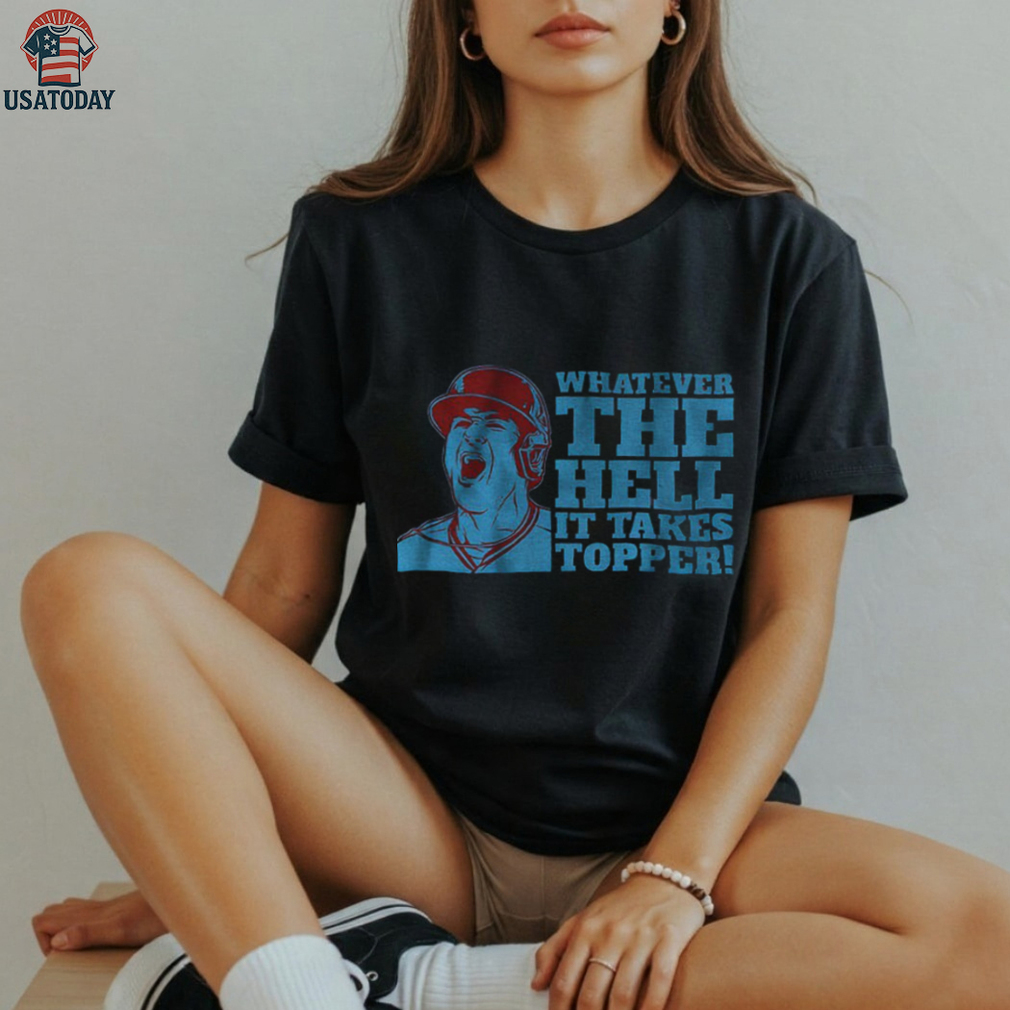 J. T. Realmuto Philadelphia Phillies Baseball MLB Whatever The Hell It Takes Topper shirt J. T. Realmuto Philadelphia Phillies Baseball MLB Whatever The Hell It Takes Topper shirt