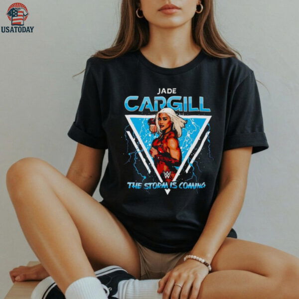 Jade Cargill the storm is coming shirt