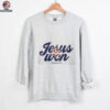 Jesus Won Chicago Cubs Baseball Be Here For It 2 sided shirt