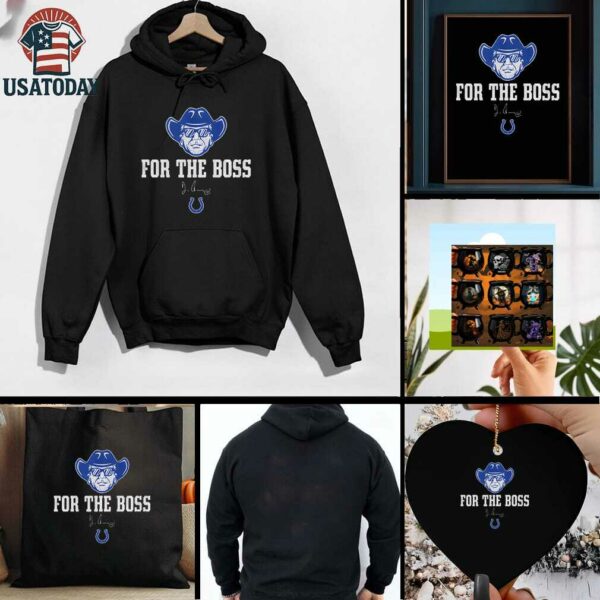 Jim Irsay Indianapolis Colts Football For The Boss signature shirt