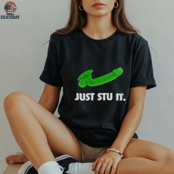 Just STU it funny meme Green Diddo WNBA Nike logo shirt