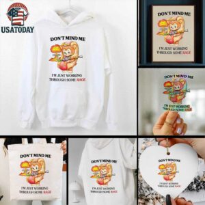 Bear hot dog don’t mind me I just working through some rage shirt