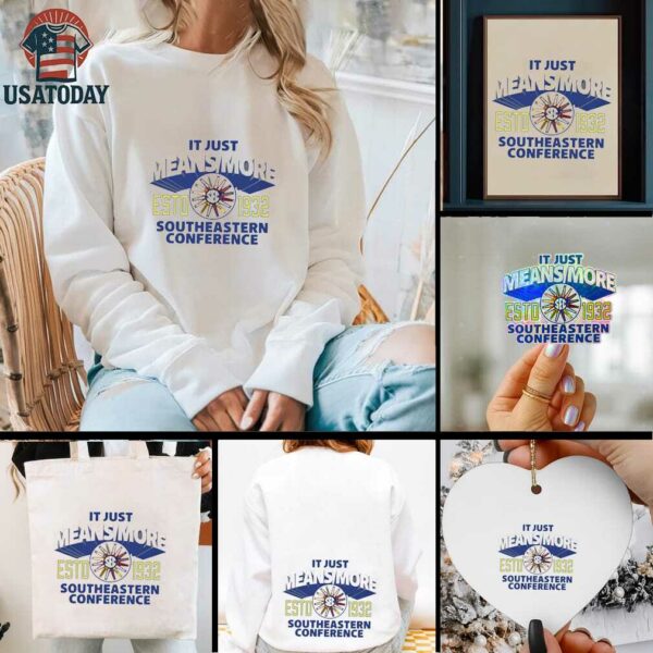 It just means more Southeastern Conference LSU estd 1932 SEC shirt