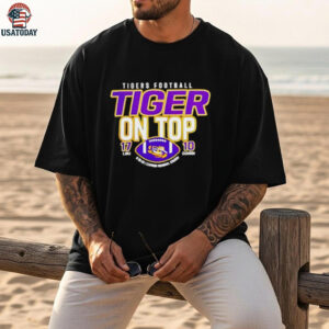 LSU Tigers Defeat Clemson Tigers Tiger On Top 17 10 Score Shirt