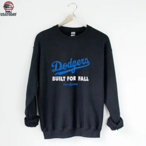 Los Angeles Dodgers built for fall 2025 MLB Postseason shirt