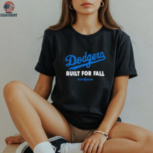 Los Angeles Dodgers built for fall 2025 MLB Postseason shirt