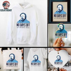 No day off at Chapel Bill North Carolina Tar Heels Bill Belichick graphic shirt