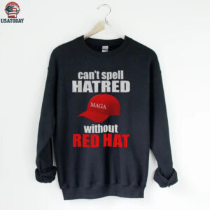 Maga hat America can’t spell hatred without red hat shirt