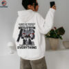 Megatron always be yourself unless you can be megatron then destroy everything shirt
