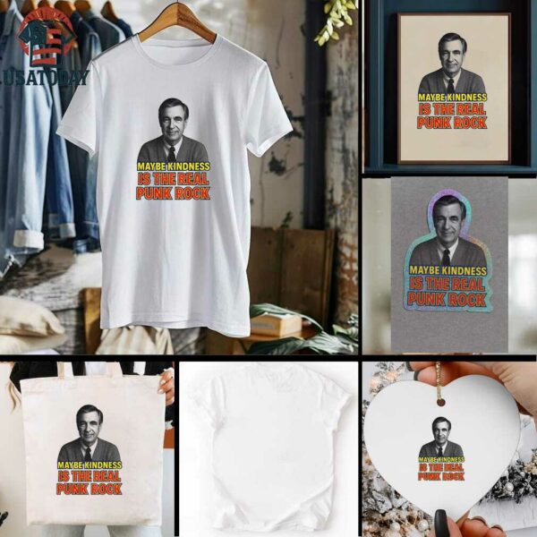 Mr. Rogers Maybe Kindness is the Real Punk Superman movie shirt