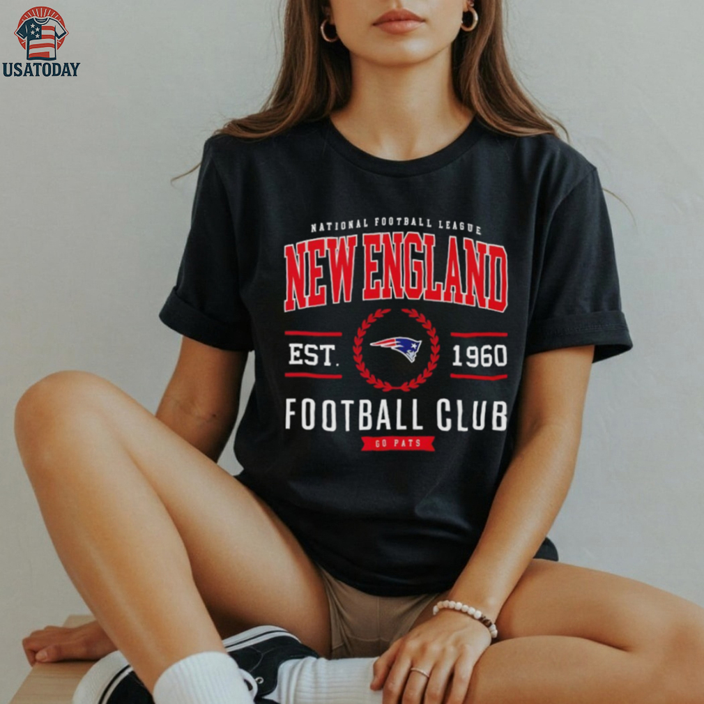 New England Patriots Football Club National Football League est 1960 Go Pats shirt New England Patriots Football Club National Football League est 1960 Go Pats shirt
