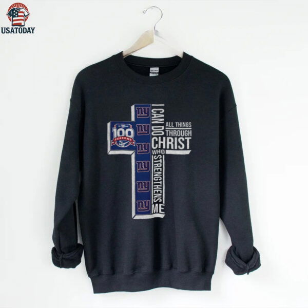 New York Giants 100 seasons I can do all things through christ who strengthens me shirt