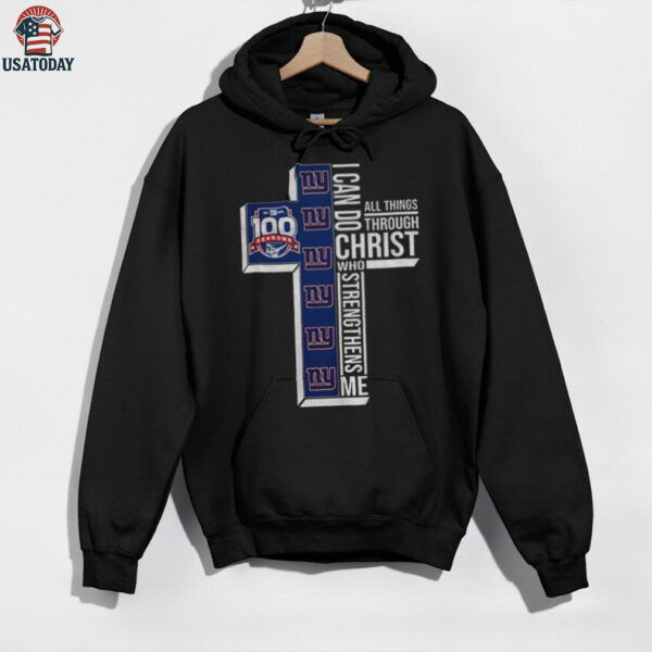 New York Giants 100 seasons I can do all things through christ who strengthens me shirt