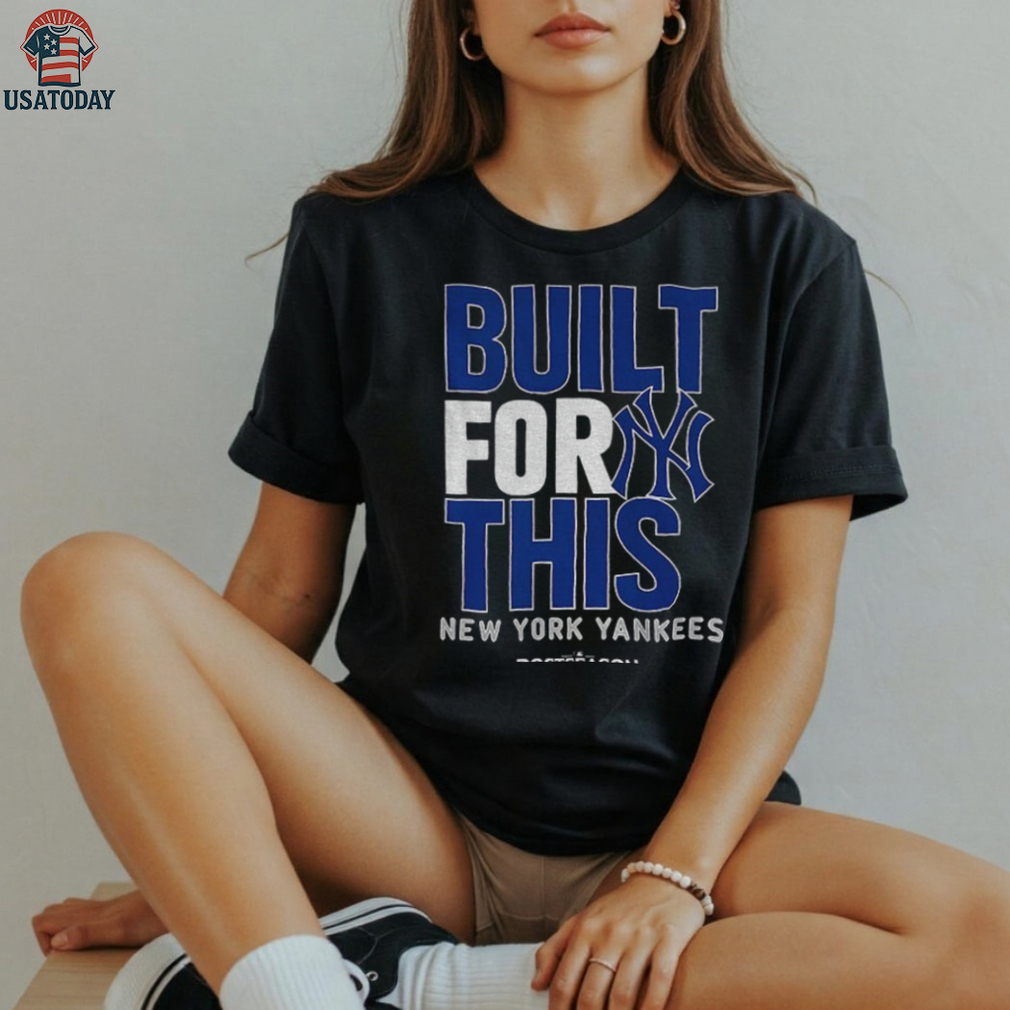 New York Yankees Built For This October 2025 Postseason MLB Baseball shirt New York Yankees Built For This October 2025 Postseason MLB Baseball shirt