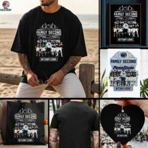 Nittany Lions God first Family Second then Nittany Lions t shirt