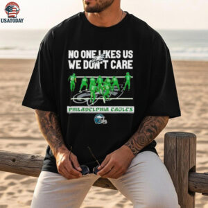 No one likes US we don’t care Philadelphia Eagles football helmet shirt