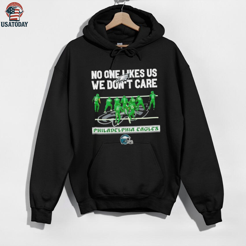 No one likes US we don’t care Philadelphia Eagles football helmet shirt No one likes US we don’t care Philadelphia Eagles football helmet shirt
