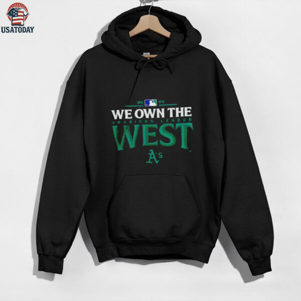 Oakland Athletics we own the American league West 2025 MLB division champions shirt