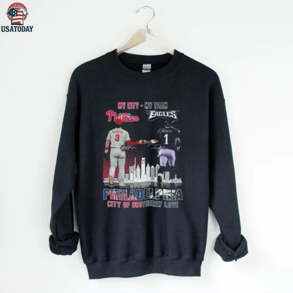 Official Harper And Hurts My City My Team Philadelphia City Of brotherly Love Signatures 2025 Shirt
