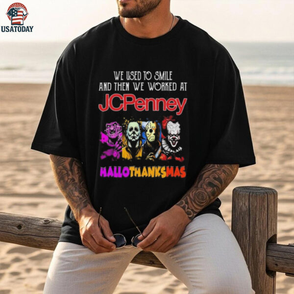 Official Horror Characters We Used To Smile And Then We Worked At Jcpenney Hallothanksmas 2025 Shirt