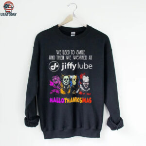 Official Horror Characters We Used To Smile And Then We Worked At Jiffy Lube Hallothanksmas 2025 Shirt