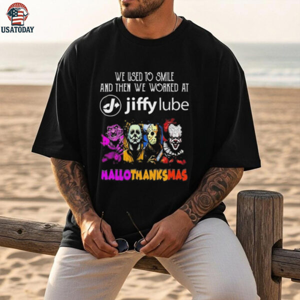 Official Horror Characters We Used To Smile And Then We Worked At Jiffy Lube Hallothanksmas 2025 Shirt