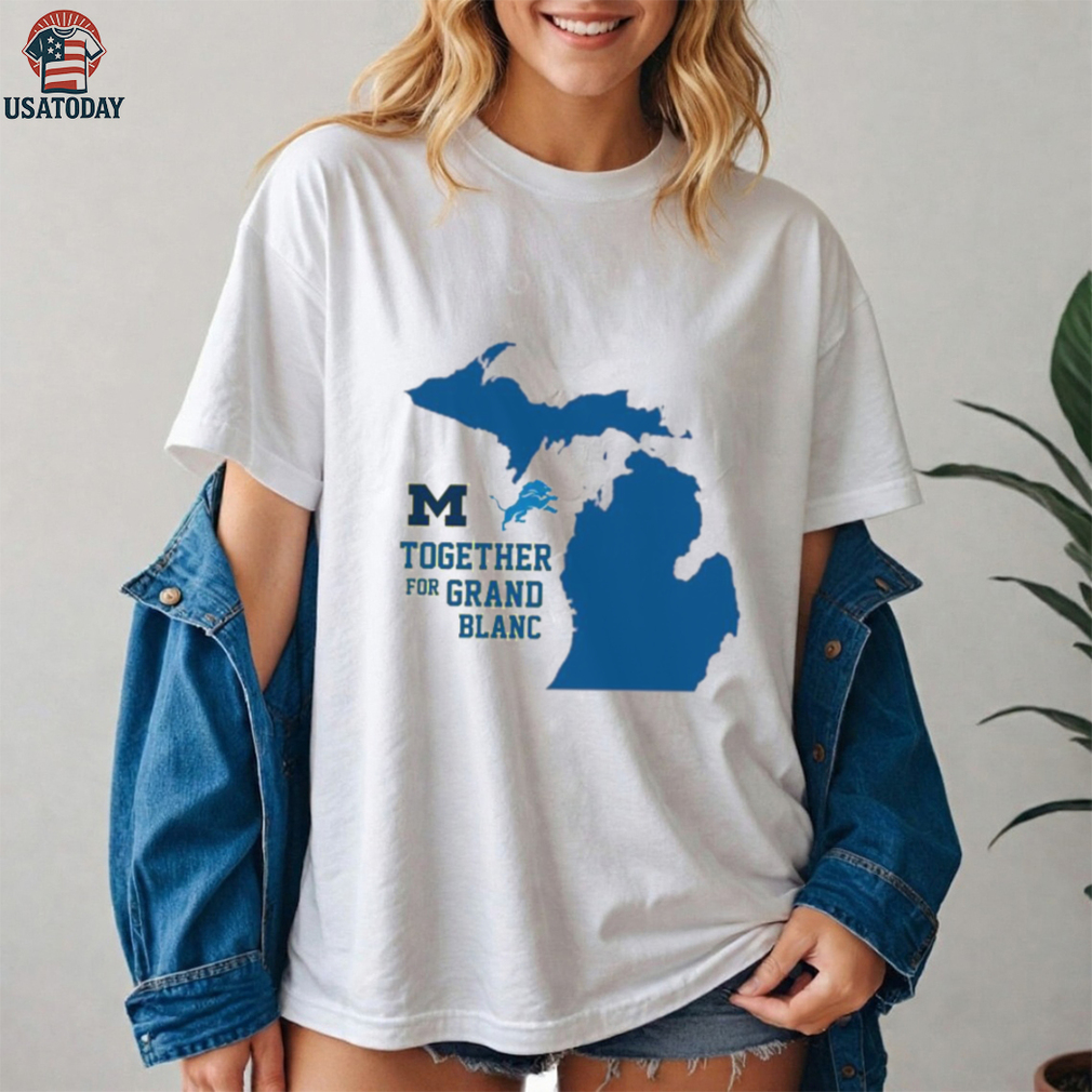 Official Wolverines And Lions Together For Grand Blanc Michigan Shirt Official Wolverines And Lions Together For Grand Blanc Michigan Shirt