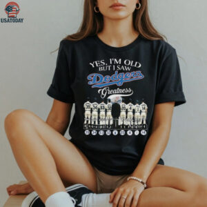 Official Yes I’m Old But I Saw Los Angeles Dodgers Greatness Players Signatures 2025 Shirt