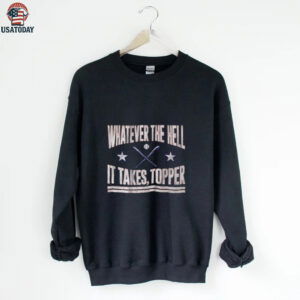 Philadelphia Baseball Whatever The Hell It Takes Topper 2025 T shirt