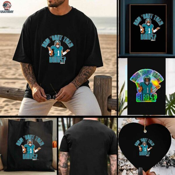 Philadelphia Eagles Jalen Hurts How ‘Bout Them Birds shirt