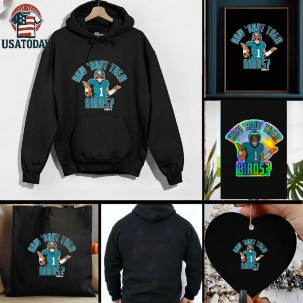 Philadelphia Eagles Jalen Hurts How ‘Bout Them Birds shirt
