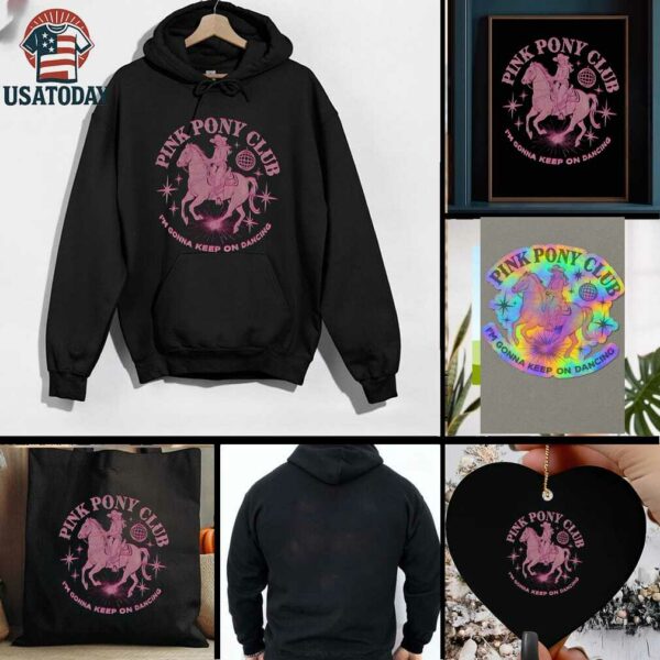 Pink Pony Club I’m gonna keep on dancing shirt