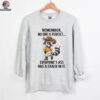 Raccoon cowboy remember no one is perfect everyone’s ass has a crack in it shirt