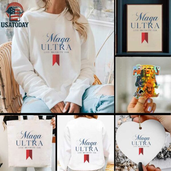Maga Ultra loud majority USA shirt