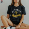 San Diego Padres October baseball 2025 MLB Postseason shirt