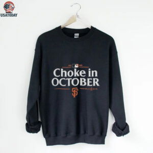 San Francisco Giants 2025 Choke in October MLB Postseason T shirt